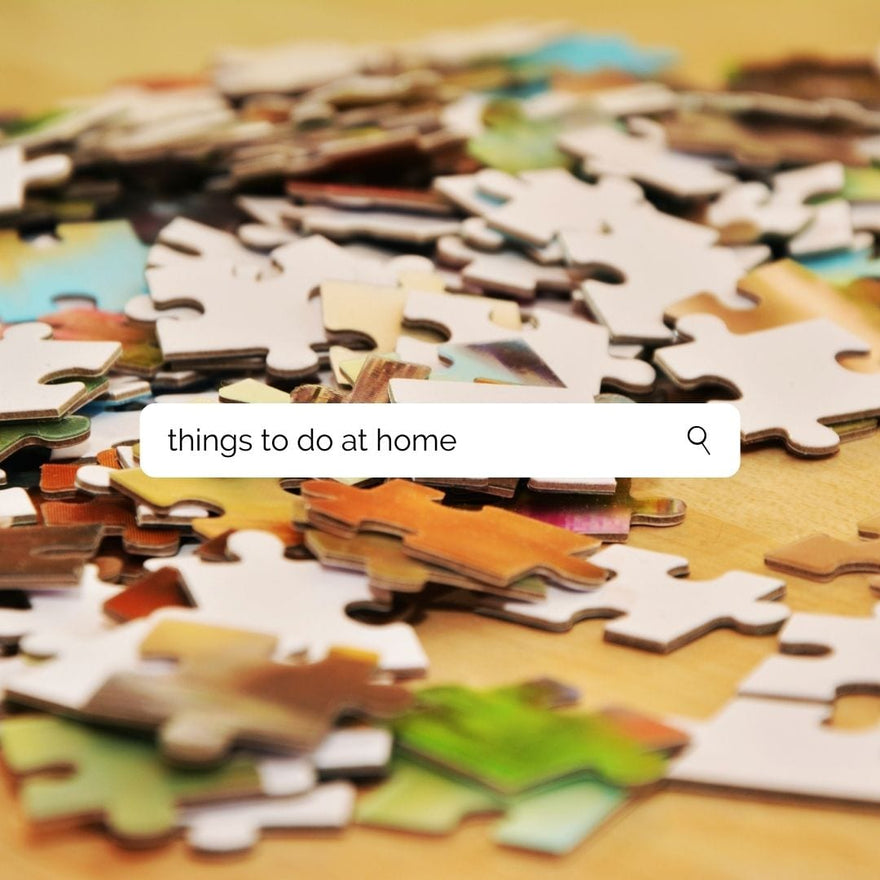 Fun ideas to keep busy at home (Part 1: Grown Ups)