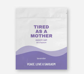Tired as a Mother Epsom Salt Bath Soak - 0