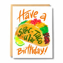 Have a Spec-taco-ular Birthday Card