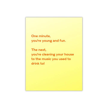 One minute you're young... Birthday Card