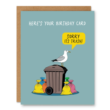 Sorry It’s Trash Birthday Card