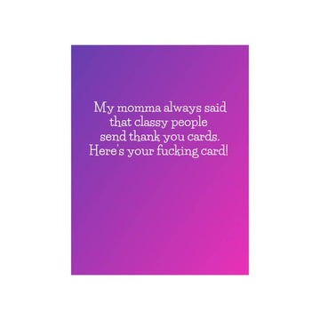 Here's your fucking thank you card