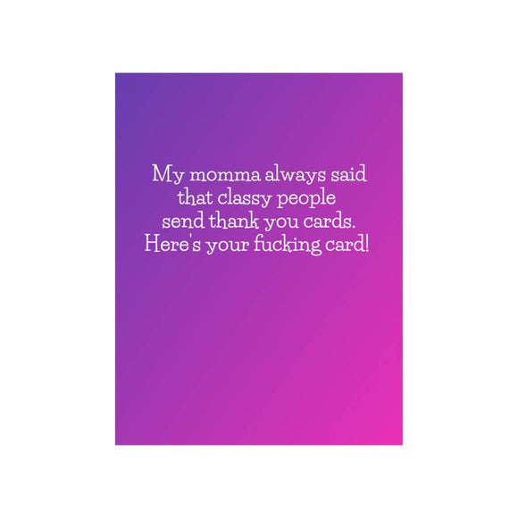 Here's your fucking thank you card