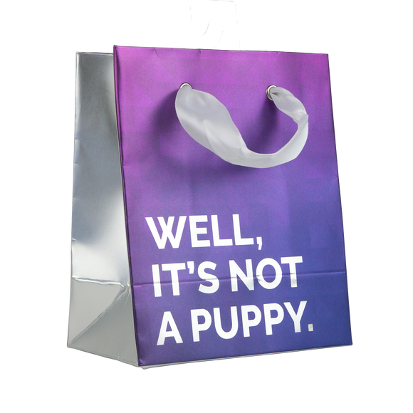 Funny "It's Not a Puppy" Small Gift Bag