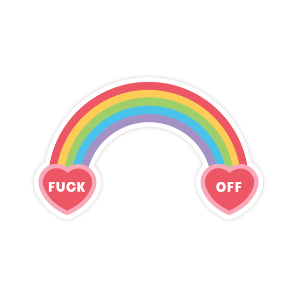 Fuck Off Rainbow  STICKER