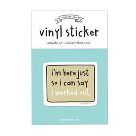 I Worked Out Vinyl Sticker - 0