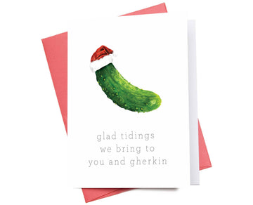 Glad Tidings Gerkin | Christmas Greeting Card