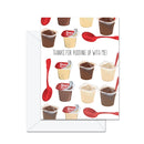 Thanks For Pudding Up With Me - Greeting Card-1
