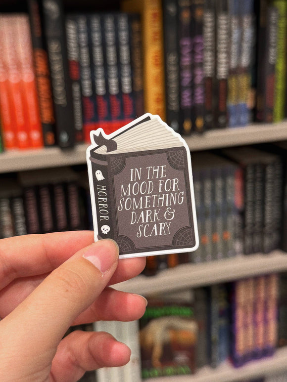 In The Mood For Dark and Scary - Horror Book Vinyl Sticker