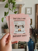 This Calls For Birthday Shots - Espresso Coffee Shop Card-2