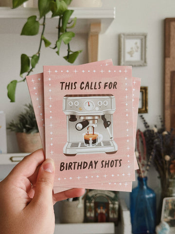 This Calls For Birthday Shots - Espresso Coffee Shop Card - 0
