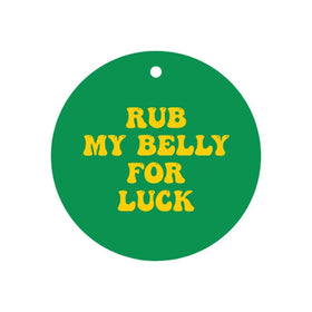 Rub My Belly For Luck Pup Charm
