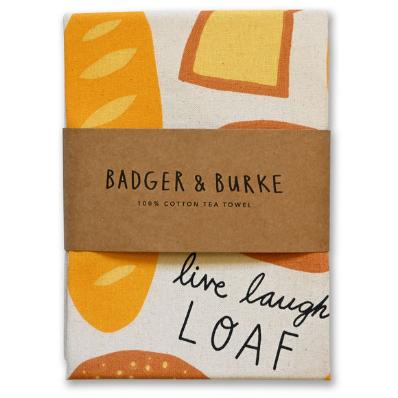"Live Laugh Loaf" Tea Towel