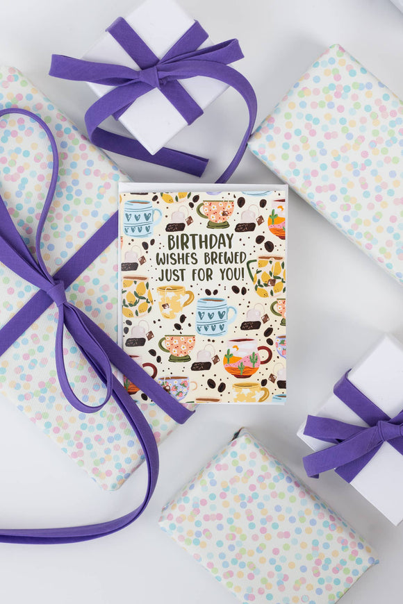Birthday Wishes Brewed Just For You! - Greeting Card