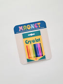 Cry A Lot Magnet-1