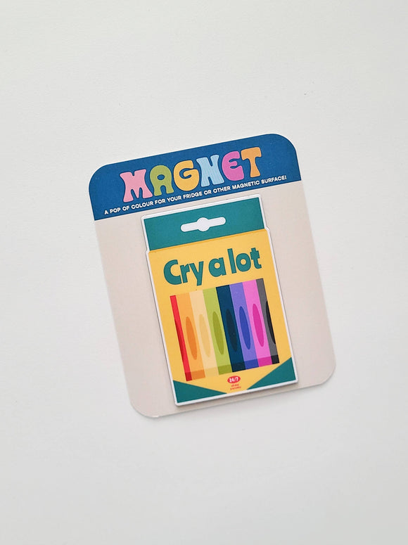 Cry A Lot Magnet