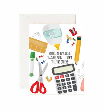 You're My Favourite Teacher - Greeting Card