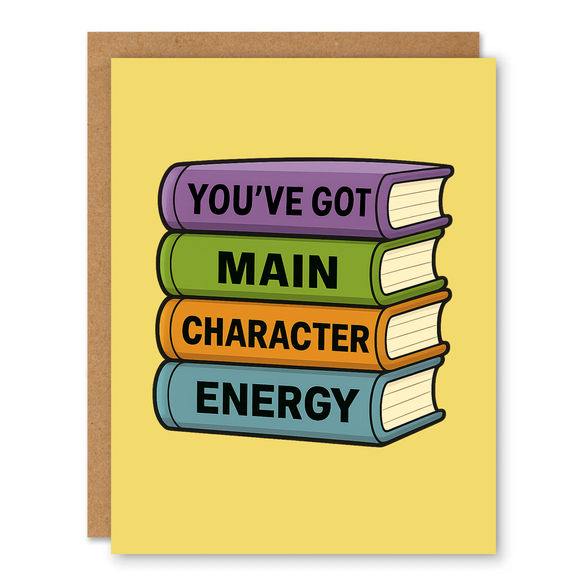 Main Character Energy Greeting Card