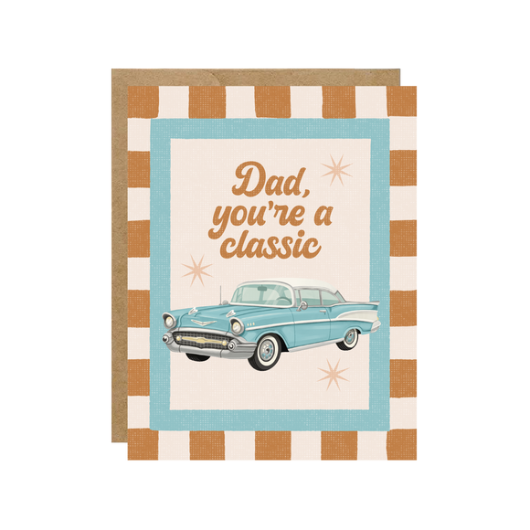 Dad, You're A Classic - Father's Day Car Card