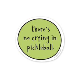 No Crying In Pickleball Vinyl Sticker