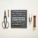Overthinking Everything Sponge Cloth / Swedish Dishcloth-2