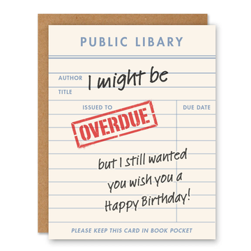 Overdue Birthday Wishes Library Card