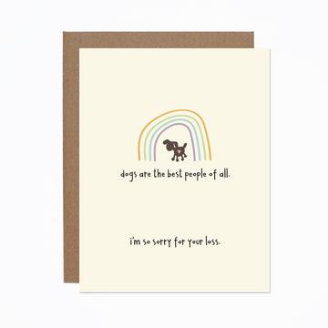 Dogs Are The Best People Pet Loss Card - Handmade Canadian sympathy card with small dog and pastel rainbow illustration, unique pet loss gift.