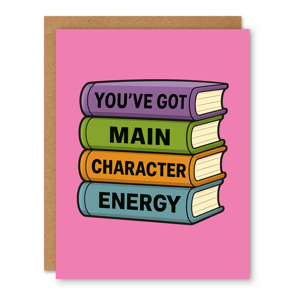 Main Character Energy Greeting Card