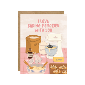 I Love Baking Memories With You - Mother's Day Card