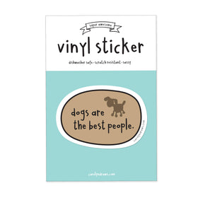 Dogs Are The Best People Vinyl Sticker - 0