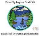 Balance is Everything Shadow Box Kit-1