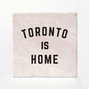 Toronto is Home Coasters-1