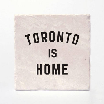 Toronto is Home Coasters - Handmade Canadian stone coaster with bold black "Toronto Is Home" text, unique gift idea.