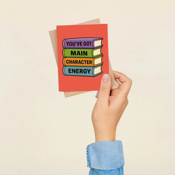 Main Character Energy Greeting Card