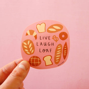 Live Laugh Loaf of Bread Sticker - 0
