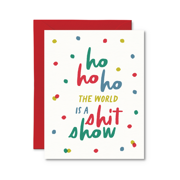 The World Is A Shit Show Funny Christmas Card