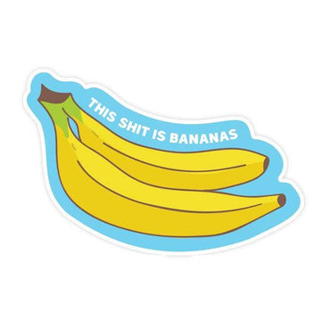 This Shit is Bananas  STICKER