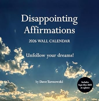 Disappointing Affirmations 2026 Wall Calendar