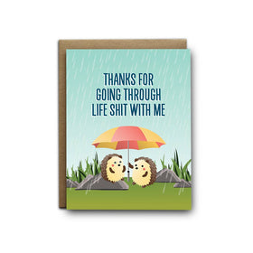 Life shit with me Friendship Greeting Card