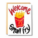 Welcome Small Fry Baby Card