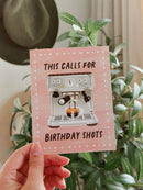 This Calls For Birthday Shots - Espresso Coffee Shop Card-3