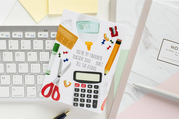 You're My Favourite Teacher - Greeting Card