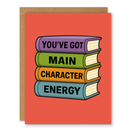 Main Character Energy Greeting Card-1