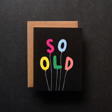 So Old - Birthday Card - 0