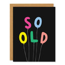 So Old - Birthday Card-1