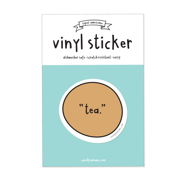 "Tea." Vinyl Sticker