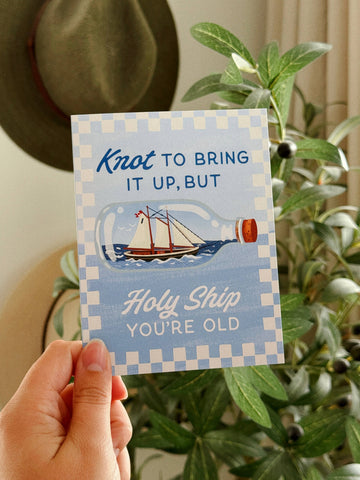 Holy Ship You're Old - Nautical Birthday Card - 0