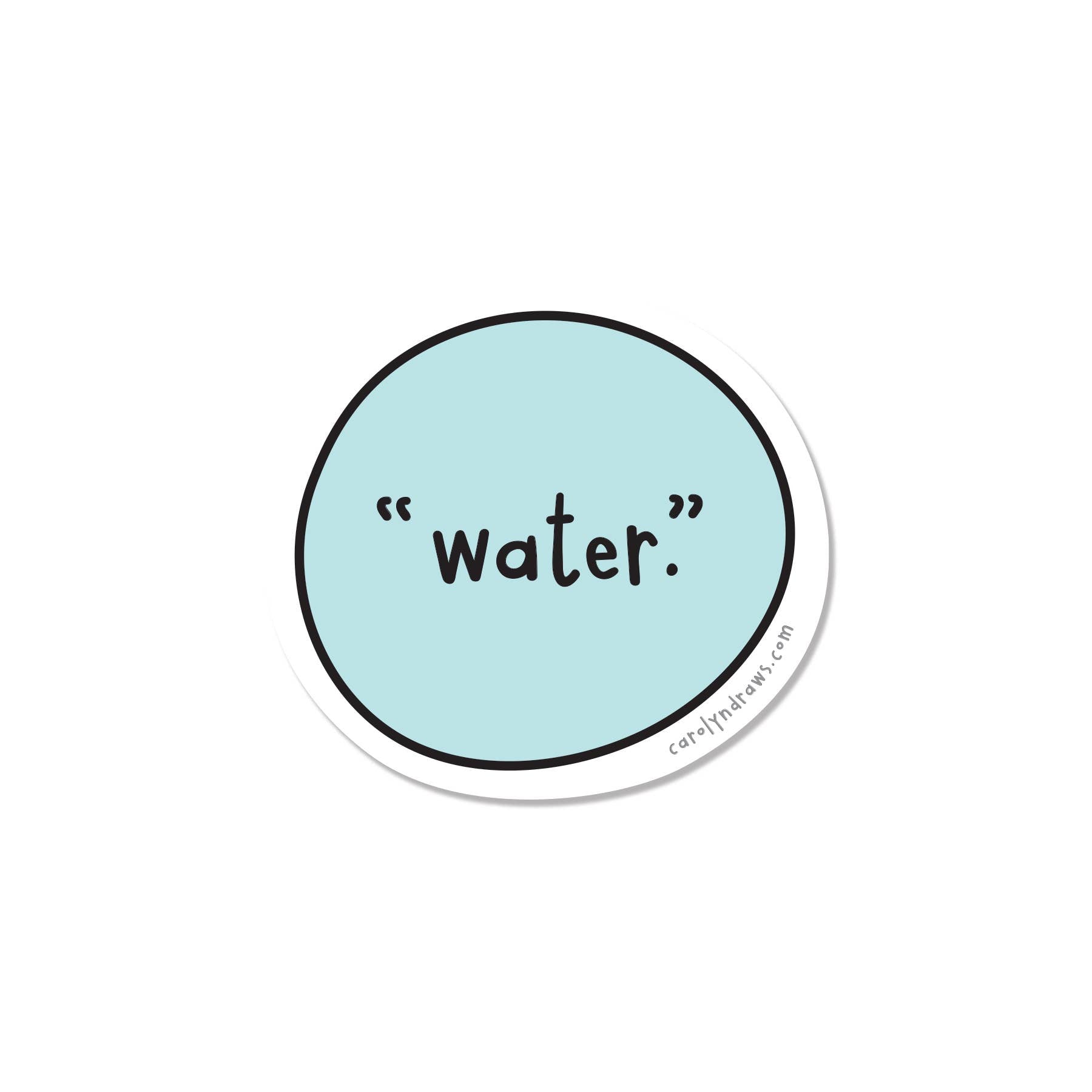 "Water." Vinyl Sticker