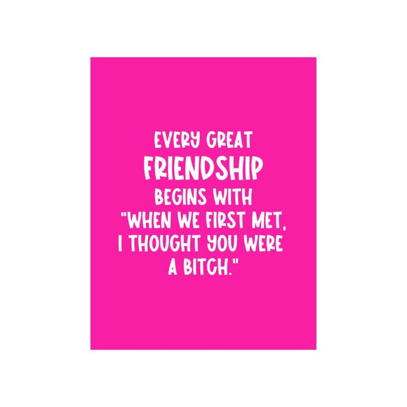 Every Great Friendship Card