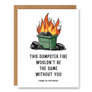 Dumpster Fire Appreciation Card-1